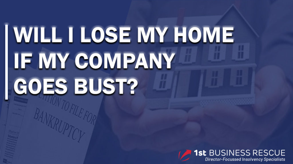 If I liquidate my company will I lose my home?